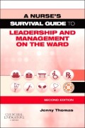 A Nurse's survival guide to leadership and management on the ward