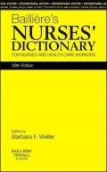Bailliere's nurses' dictionary: for nurses and health care workers