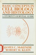 Basic concepts in cell biology and histology: a student's survival guide