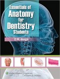 Essentials of anatomy for dentistry students