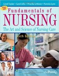 Fundamentals of nursing: the art and science of nursing care