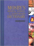 Mosby's medical, nursing & allied health dictionary