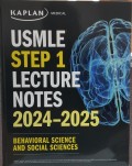KAPLAN USMLE Step 1 Lecture Notes 2024-2025 : Behavioral Science and Social Sciences