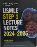 KAPLAN USMLE Step 1 Lecture Notes 2024-2025 : Pathology
