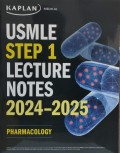 KAPLAN USMLE Step 1 Lecture Notes 2024-2025 : Pharmacology