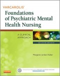 Varcarolis' foundations of psychiatric mental health nursing