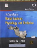 Wheeler's dental anatomy, physiology, and occlusion