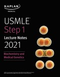 KAPLAN USMLE Step 1 Lecture Notes 2021 - Biochemistry and Medical Genetics