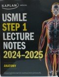 KAPLAN USMLE Step 1 Lecture Notes 2024-2025 : Anatomy